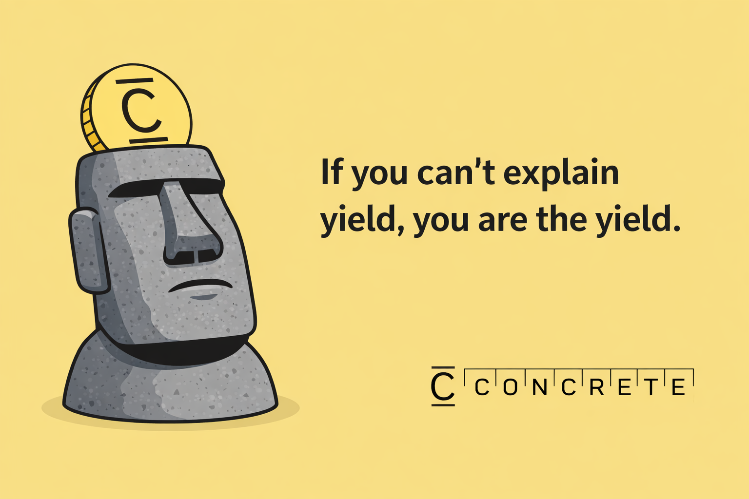 If You Can’t Explain Yield, You Are the Yield