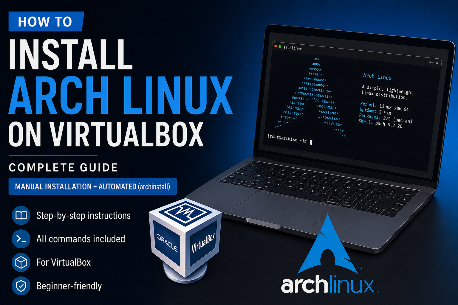 How to Install Arch Linux on VirtualBox Complete Guide (Manual + Automated Method)