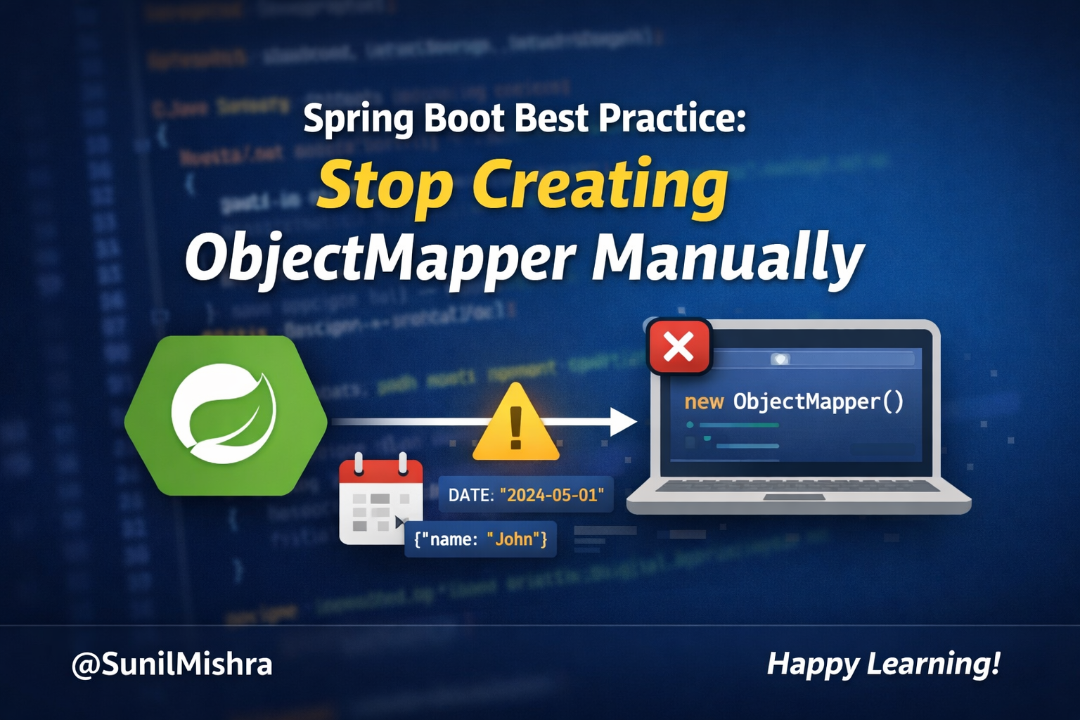 Spring Boot Best Practice: Stop Creating ObjectMapper Manually
