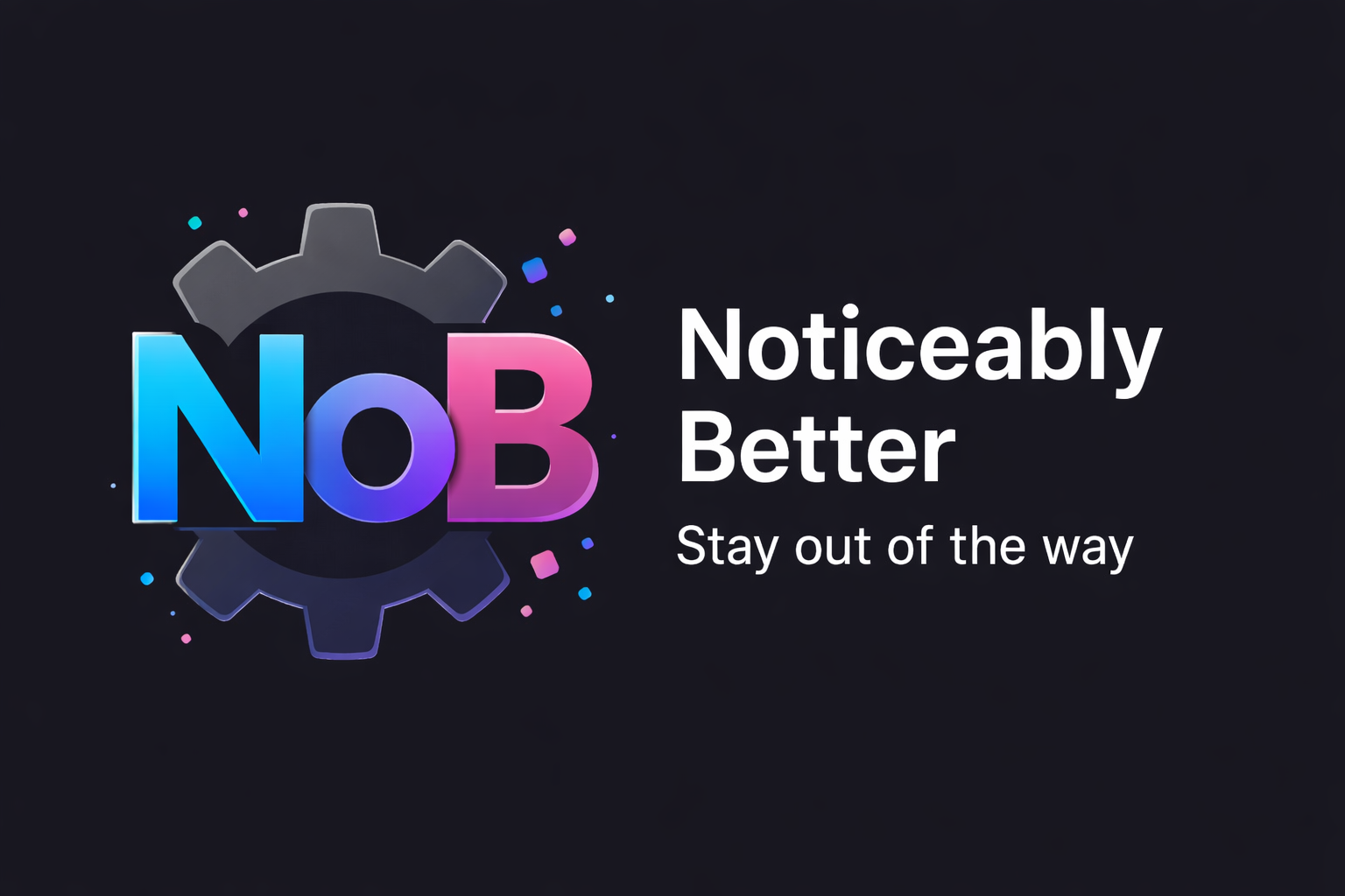NoB (Noticeably Better): a compiled language that tries to stay out of your way