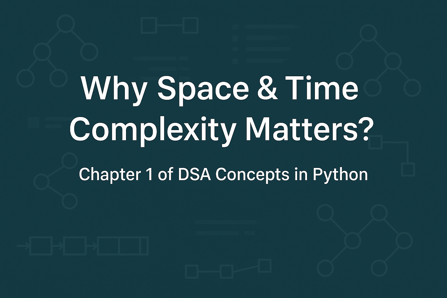 Why Time & Space Complexity Matter ?
