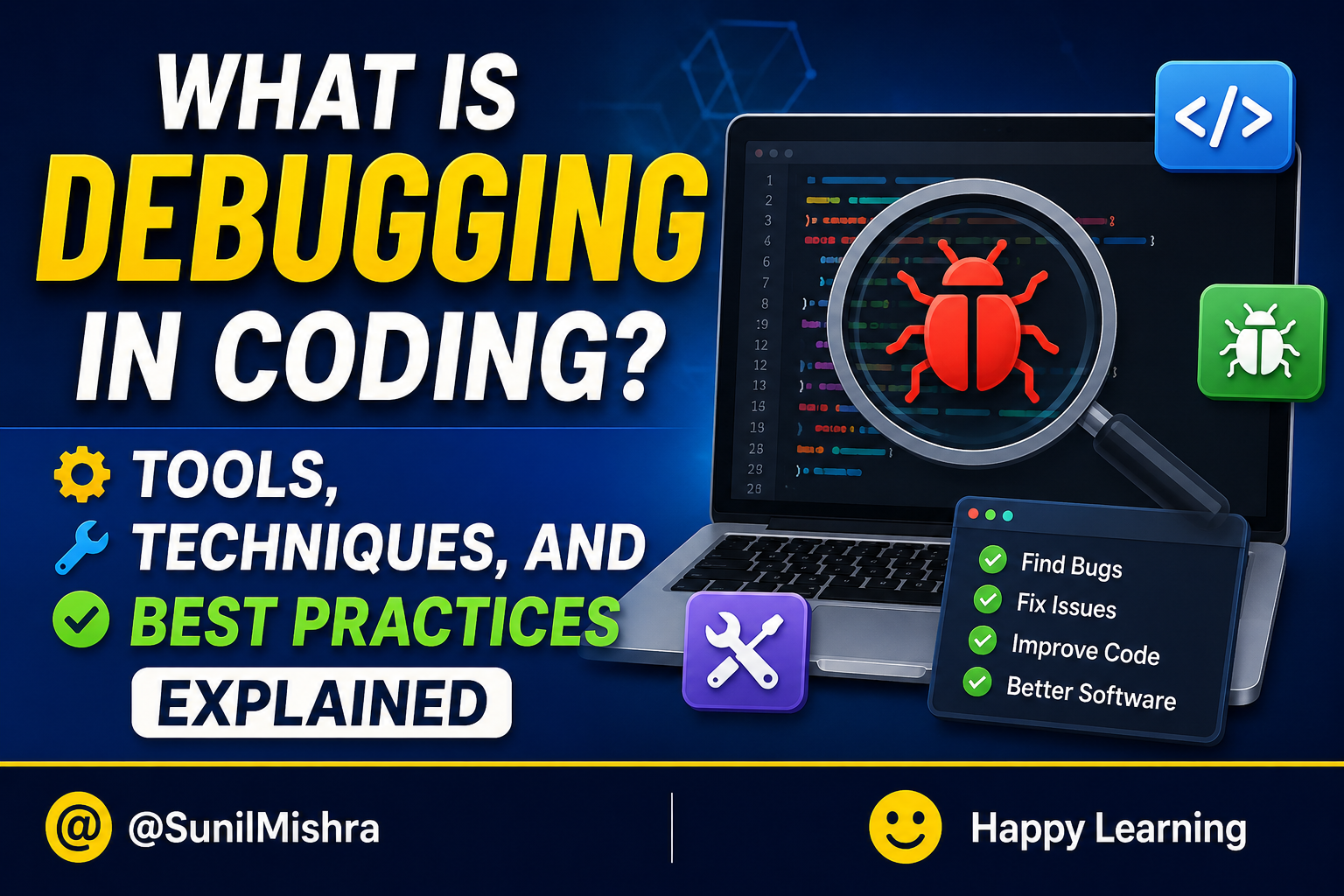 What Is Debugging in Coding? Tools, Techniques, and Best Practices Explained