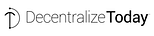 Decentralize Today