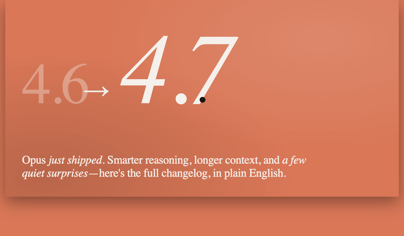 Claude Just Dropped Opus 4.7 — Here’s Everything That Changed