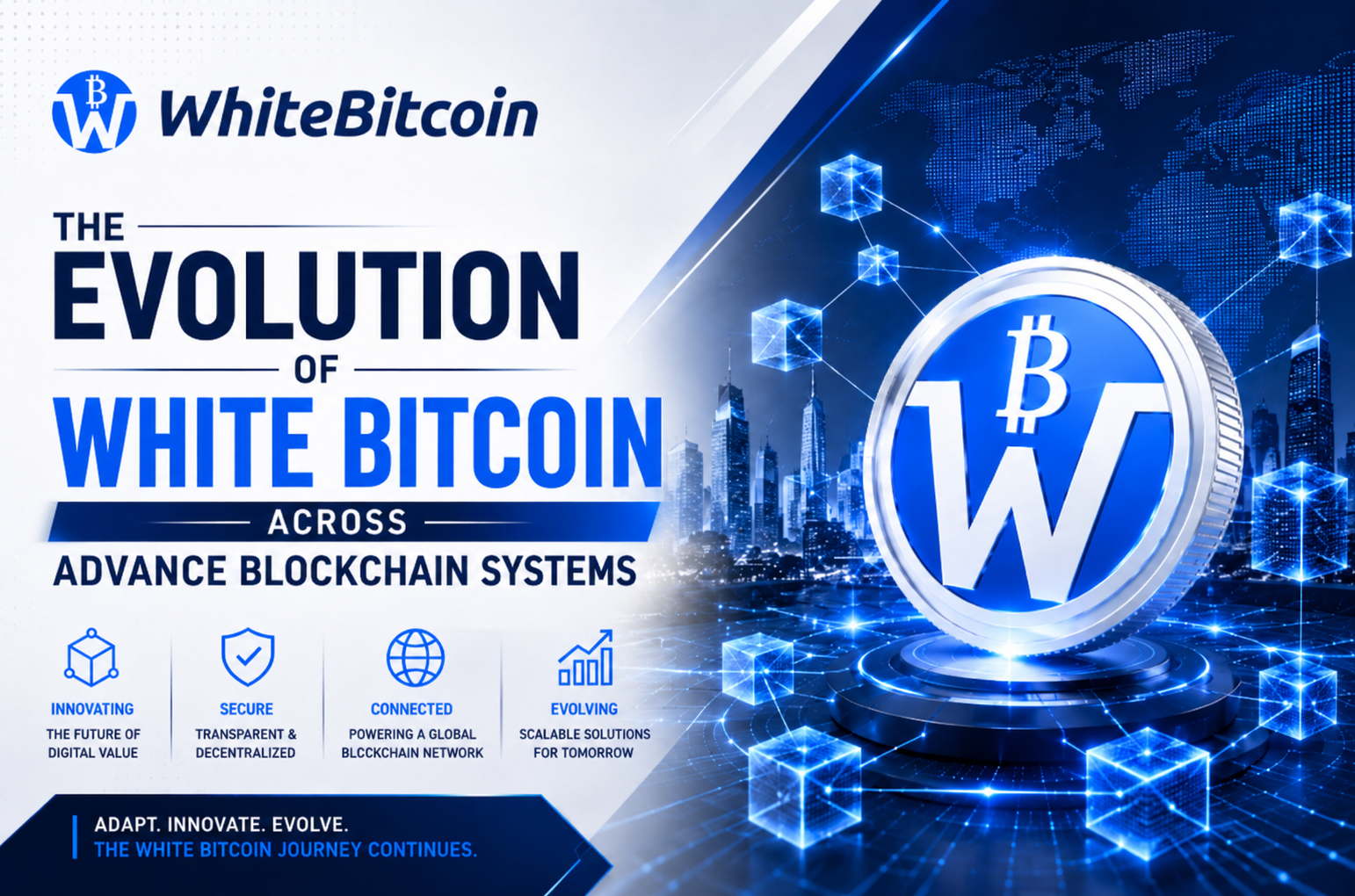 The Evolution of White Bitcoin Across Advance Blockchain Systems