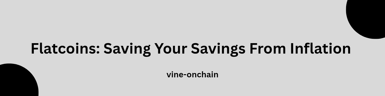 Flatcoins: Saving your savings from inflation