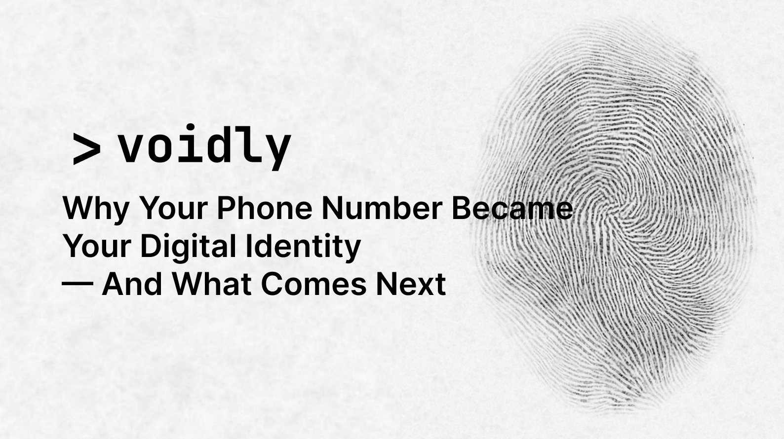 Why Your Phone Number Became Your Digital Identity — And What Comes Next