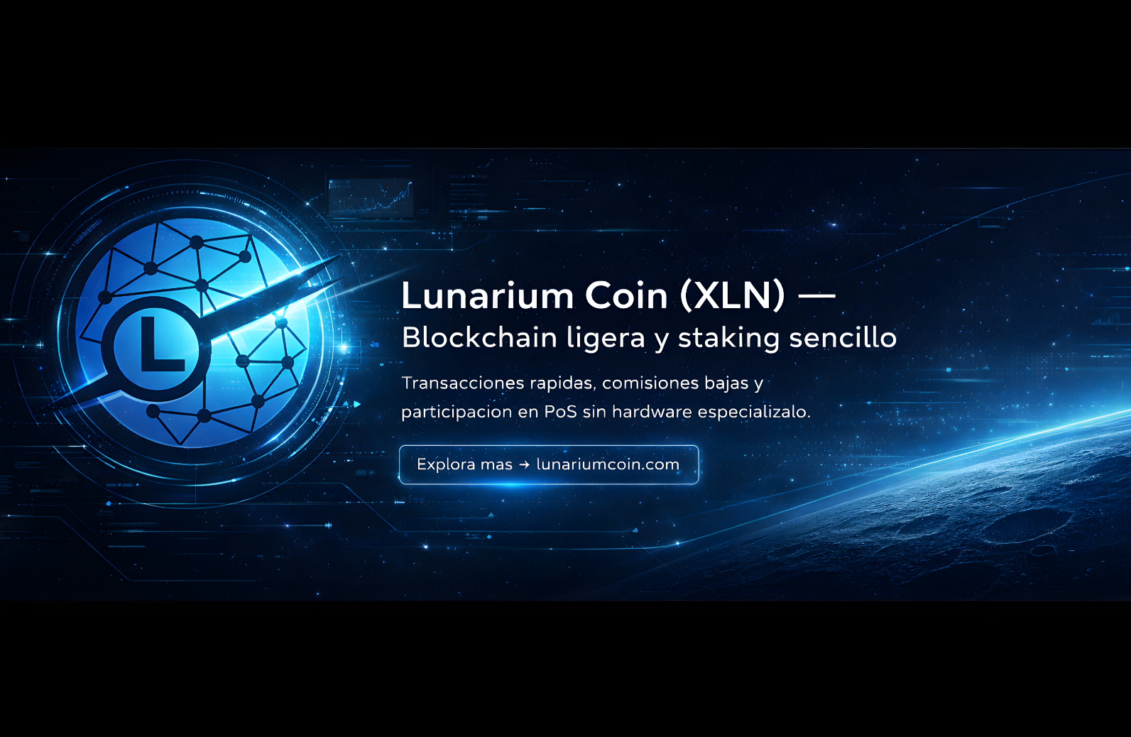 Lunarium Coin XLN: Una blockchain ligera con un enfoque práctico y un staking accesible