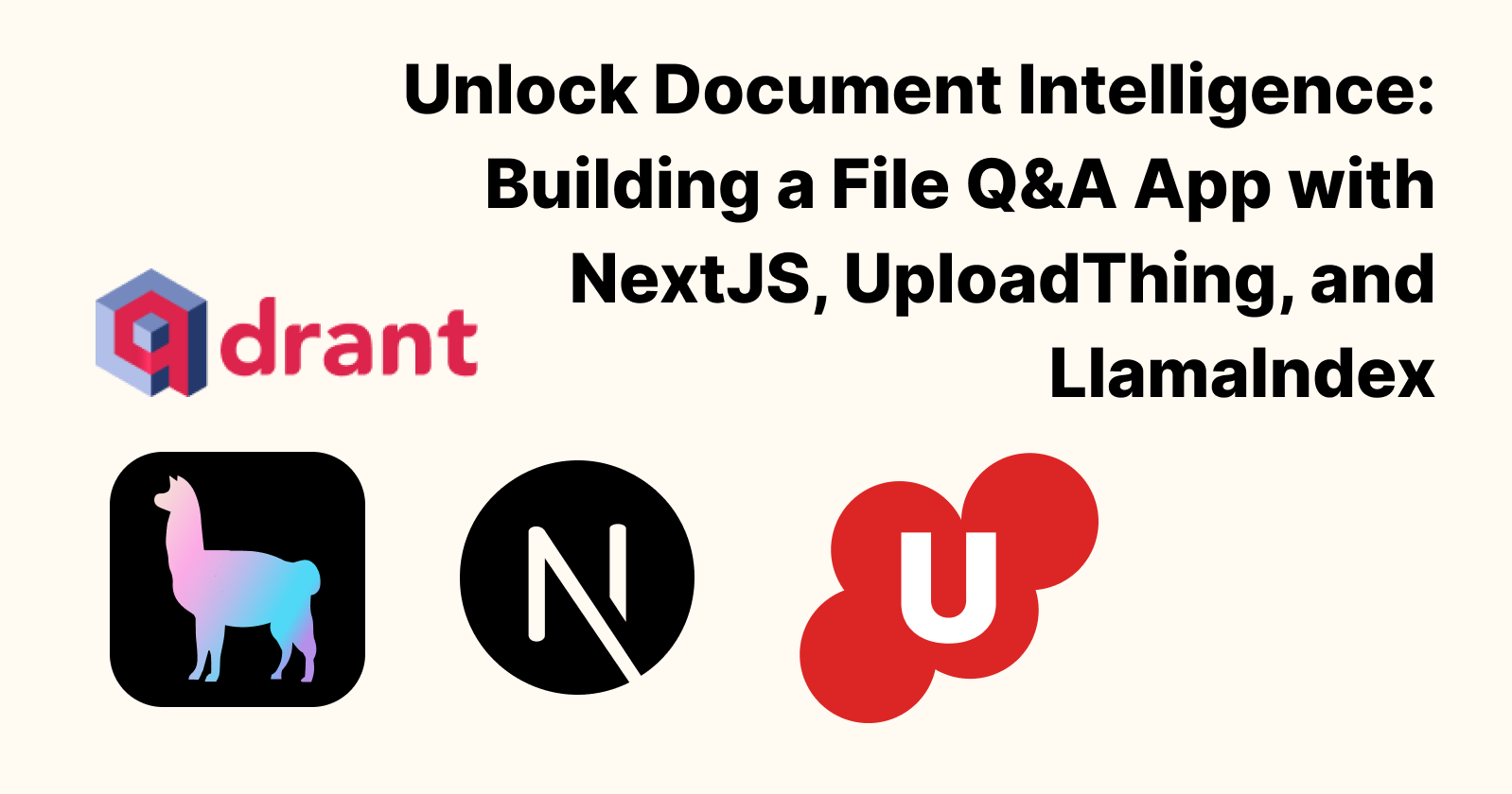 Unlock Document Intelligence: Building a File Q&A App with NextJS, UploadThing, and LlamaIndex