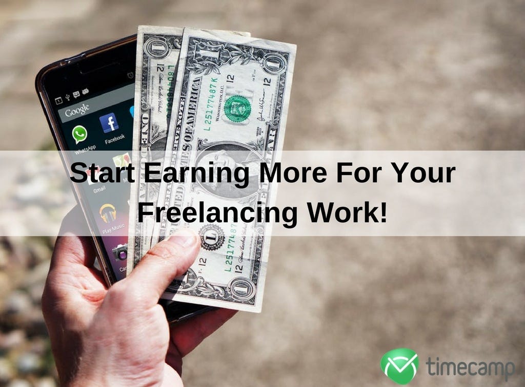 start-earning-more-for-your-freelancing-work-screen