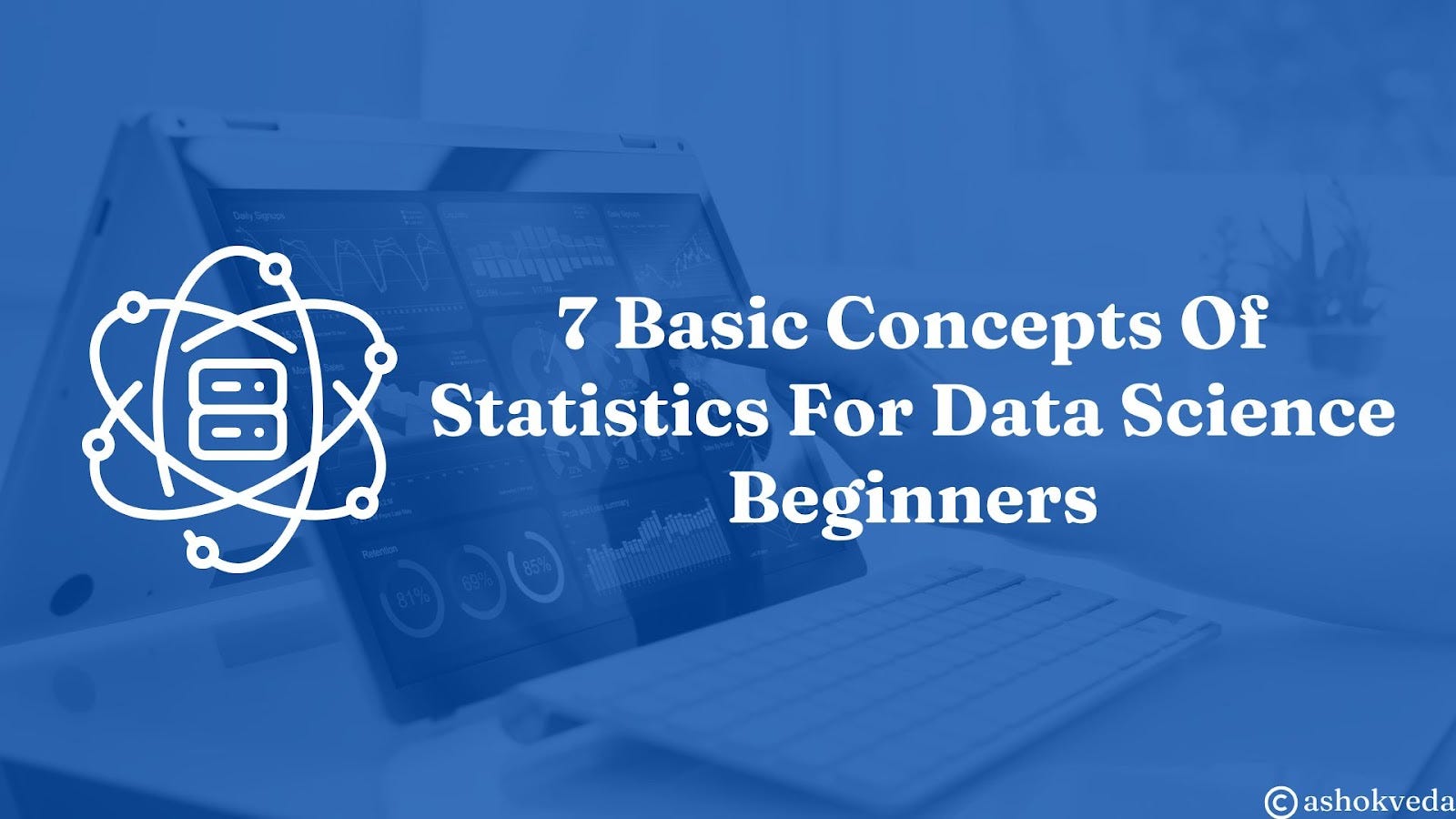 7 Basic Concepts Of Statistics For Data Science Beginners