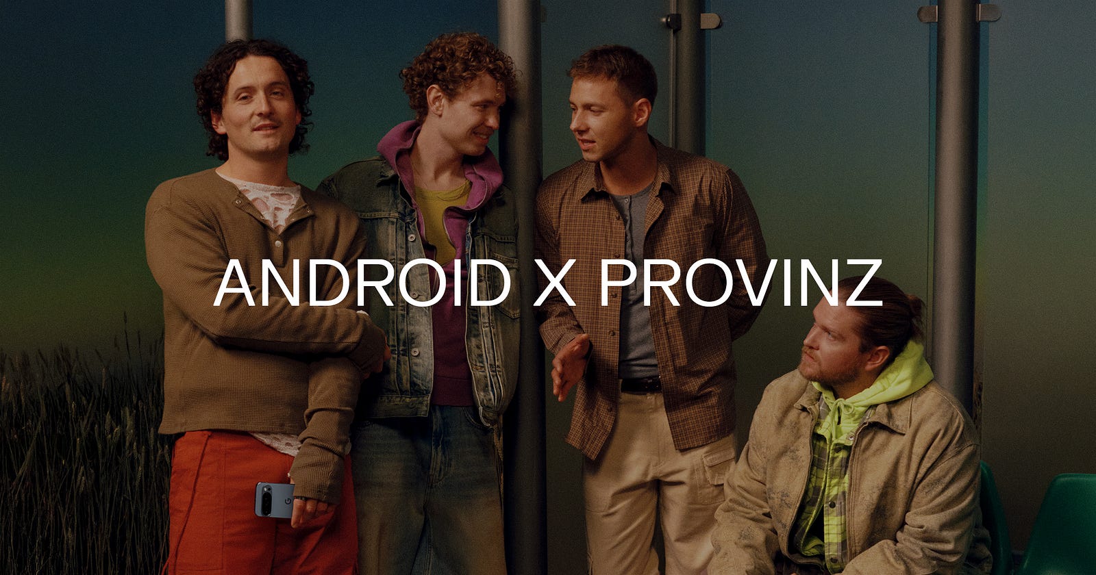 Editorial campaign visual for Android x Provinz featuring four band members in cinematic warm lighting with minimalist typography overlay and lifestyle-focused art direction
