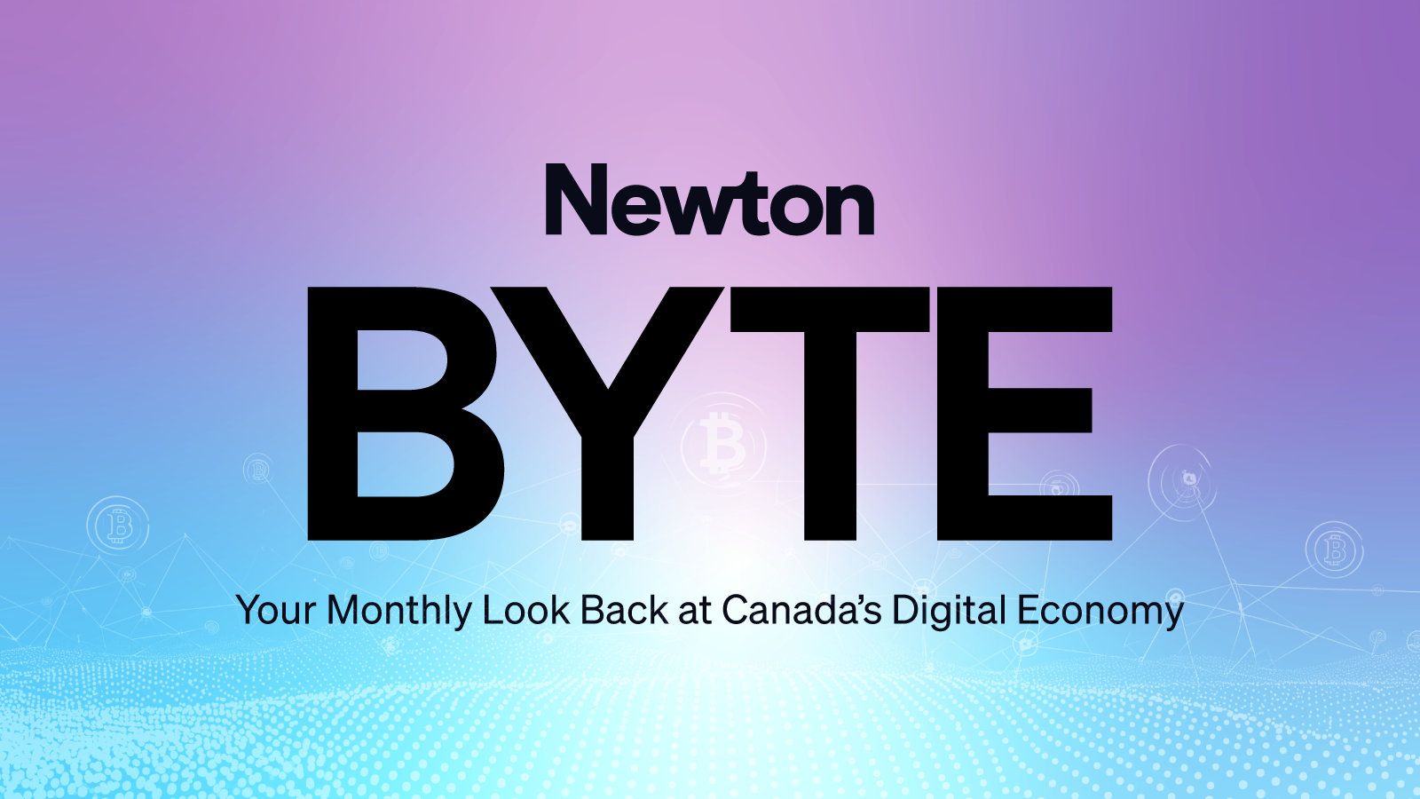 BYTE: Canada Crypto Market Update: Bitcoin, Ethereum & Solana in February | Newton Blog