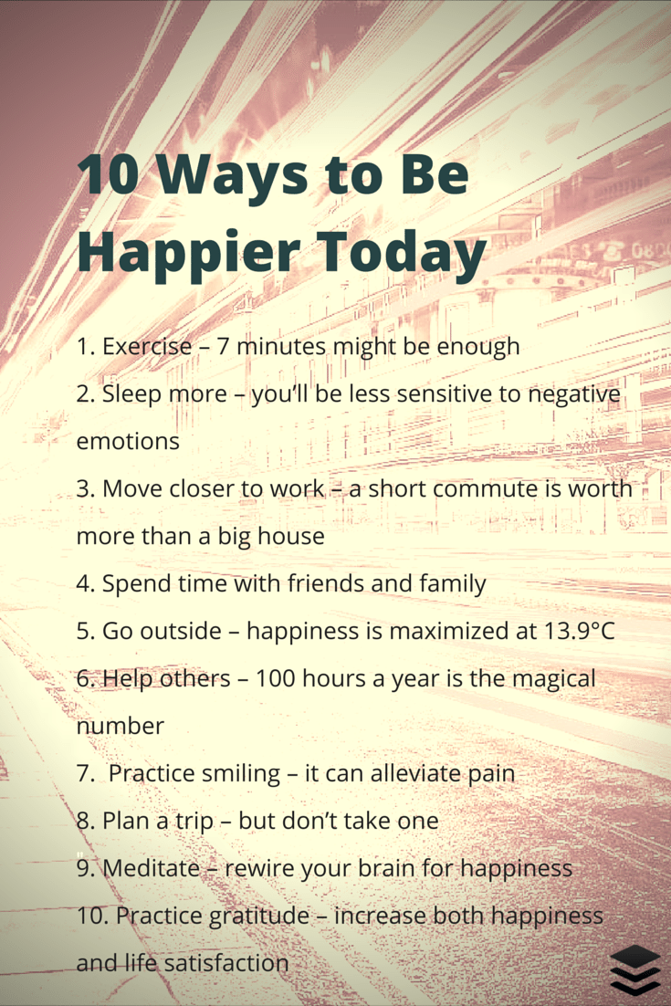 10 Simple Things You Can Do Today That Will Make You Happier Backed By Science