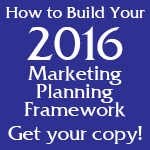 Order your 2016 Marketing Planning Framework