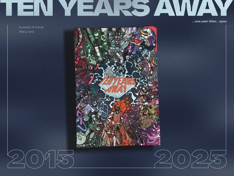 Comic-inspired landing page for Ten Years Away featuring an illustrated anniversary book cover surrounded by chaotic hand-drawn characters, bold typography, and a dark cinematic editorial layout marking 2015 to 2025.
