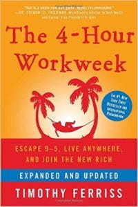 The 4-Hour Workweek, Expanded and Updated: Expanded and Updated, With Over 100 New Pages of Cutting-Edge Content by Timothy Ferriss
