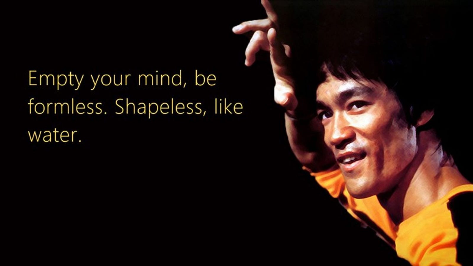 The Philosophy Of Bruce Lee …..“Using No Way As A Way, Having No ...