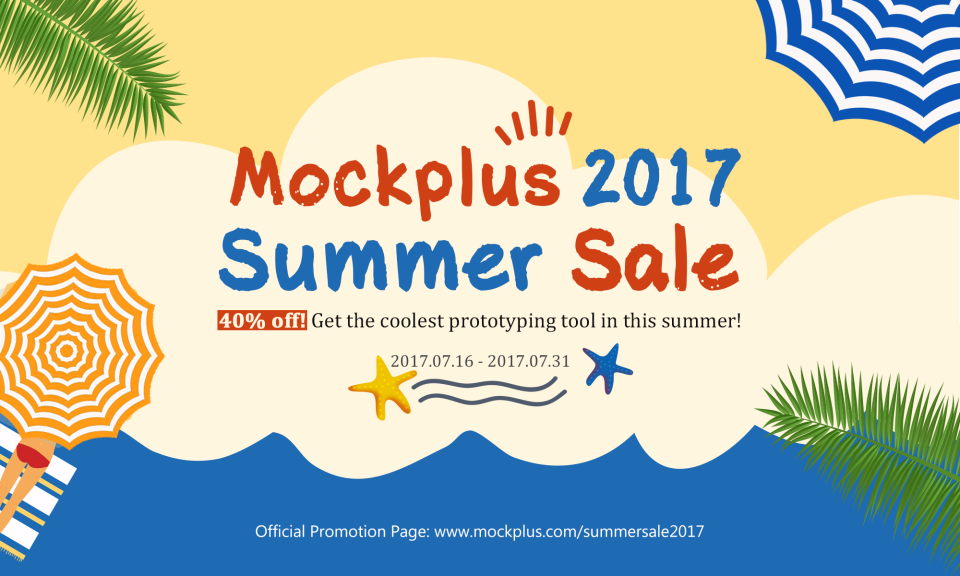 Up to 58% Off! The Mockplus 2017 Summer Sale Is Here