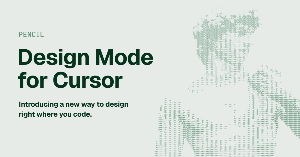 Pencil — Design Mode for Cursor