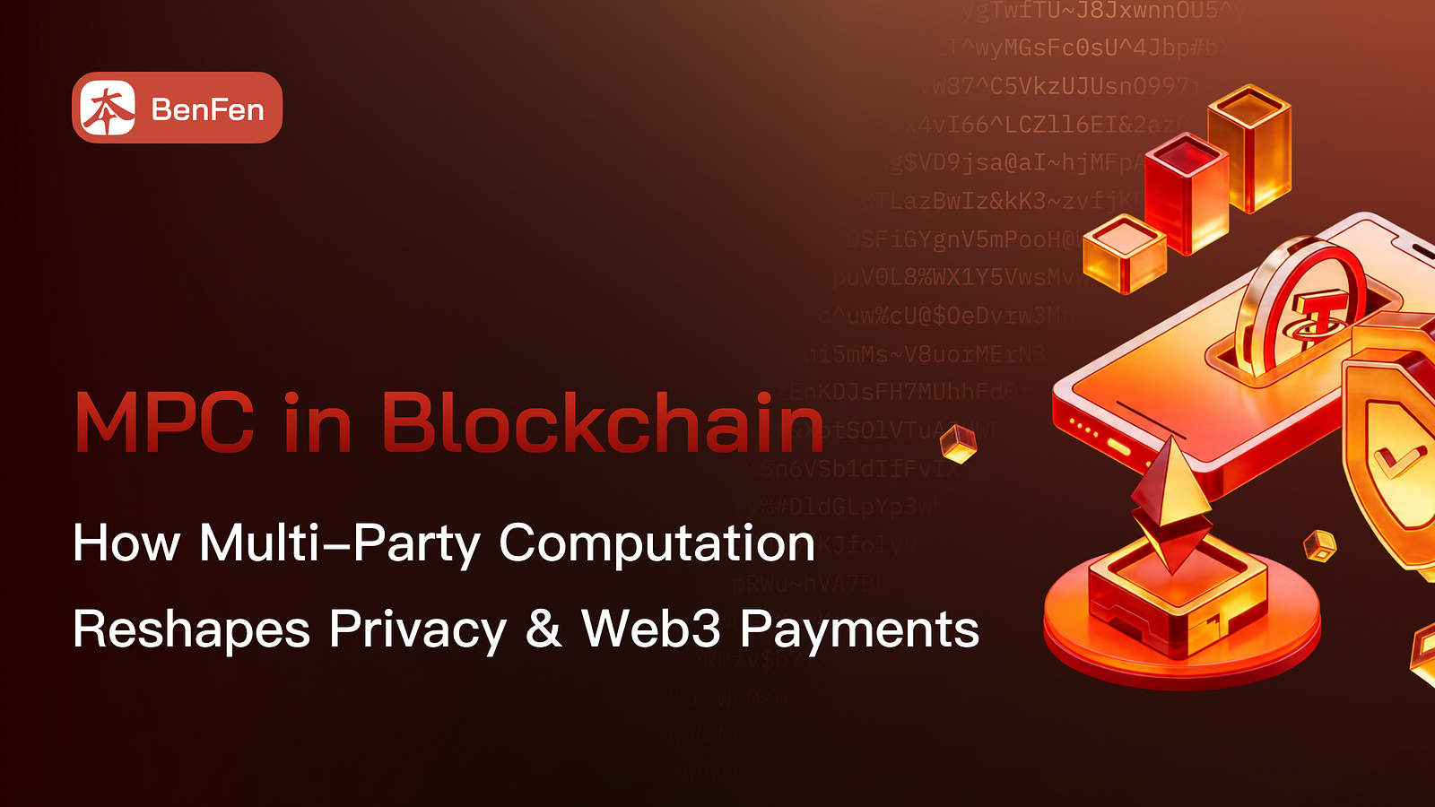 MPC in Blockchain: How Multi-Party Computation Reshapes Privacy & Web3 Payments