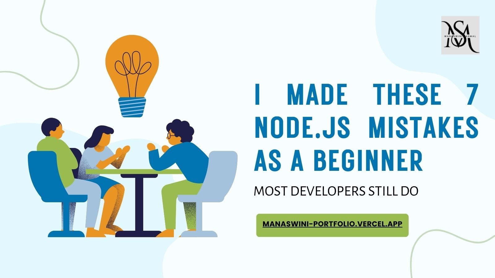 I Made These 7 Node.js Mistakes as a Beginner (Most Developers Still Do)