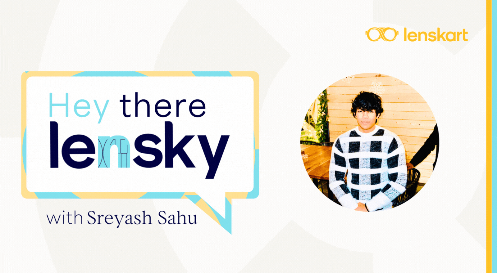 #HeyThereLensky | Insights from our Dynamic Intern, Sreyash Sahu