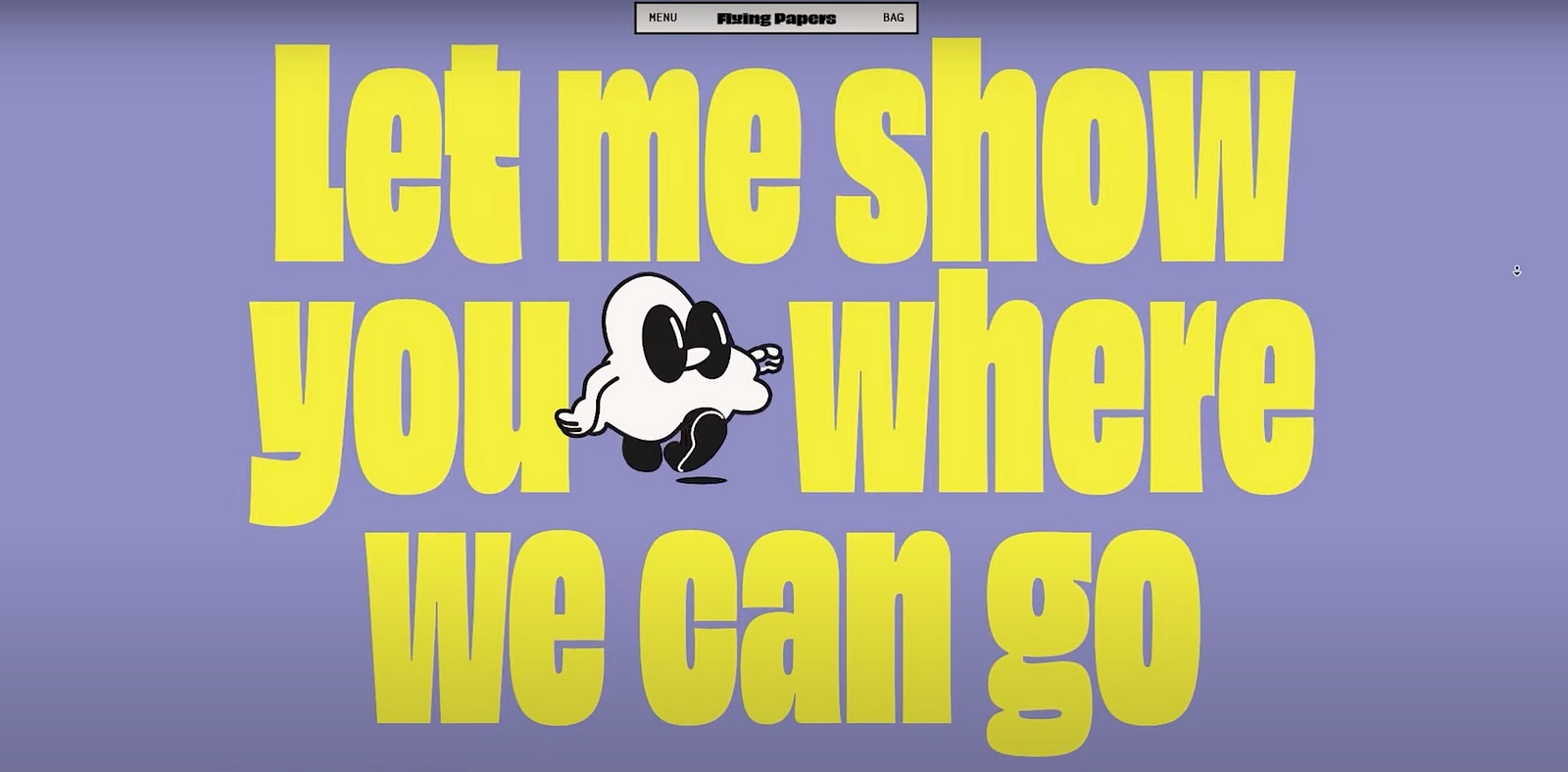 The phrase “Let me show you where we can go” in large yellow letters on a purple background. In the center, a cartoon cloud character with eyes and legs.