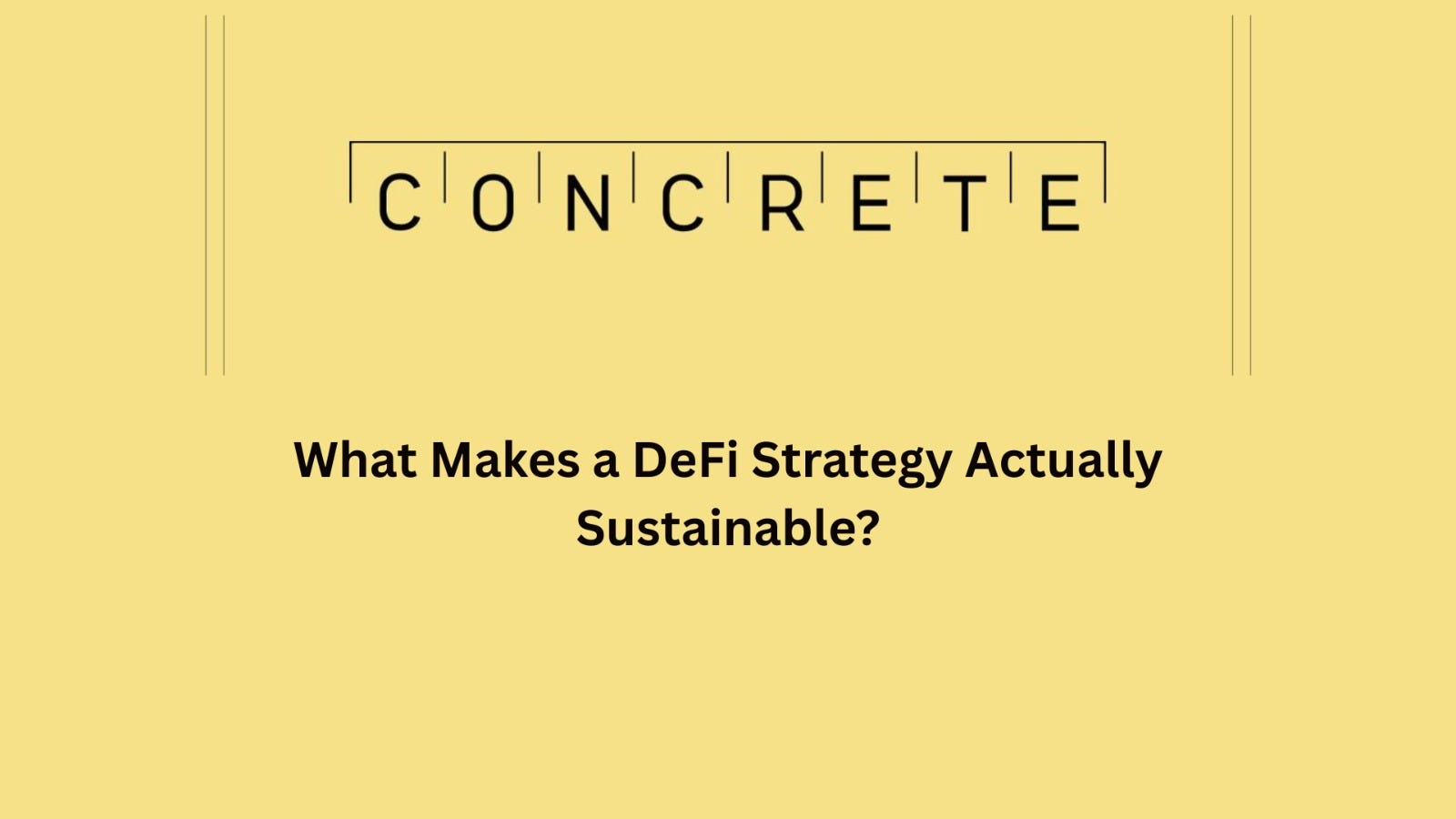 WHAT MAKE A DEFI STRATEGY ACTUALLY SUSTAINABLE