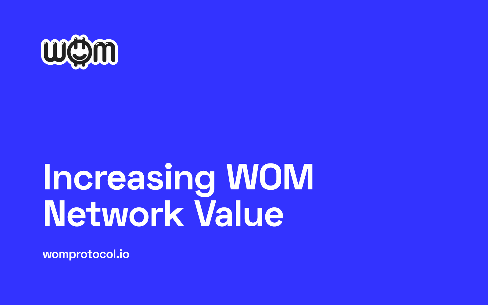 How WOM Is Increasing Network Value Through Incentivized Community Collaboration