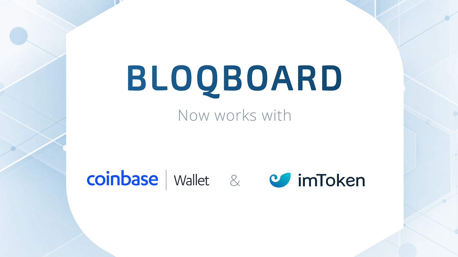 Bloqboard now available on Coinbase Wallet and imToken