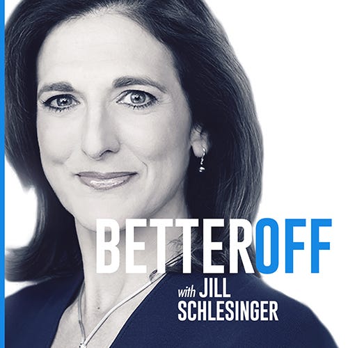 8 Podcasts That Could Make You A Better Business Owner And 8 More To - better off podcast with jill schlesinger