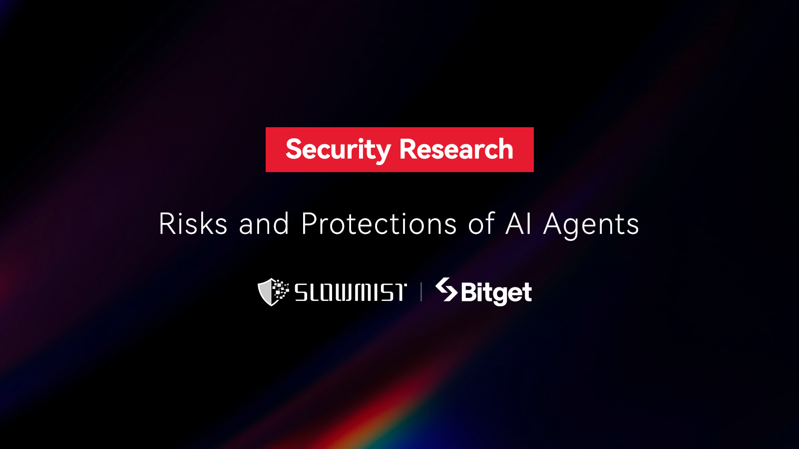 SlowMist × Bitget Security Research: Risks and Protections of AI Agents