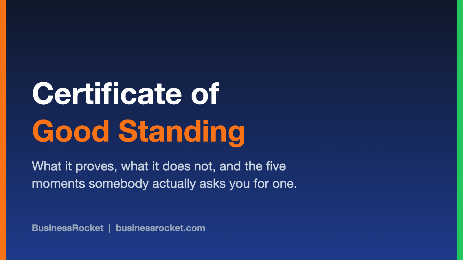 What is a certificate of good standing and when do you actually need one?