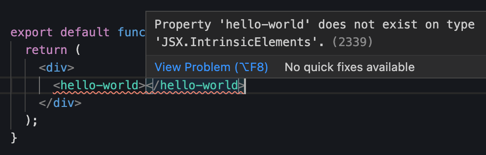 Property ‘hello-world’ does not exist on type ‘JSX.IntrinsicElements’.