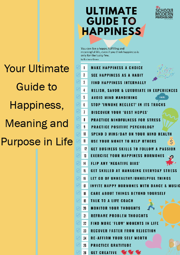 Your Ultimate Guide To Finding Happiness Meaning And Purpose In Life