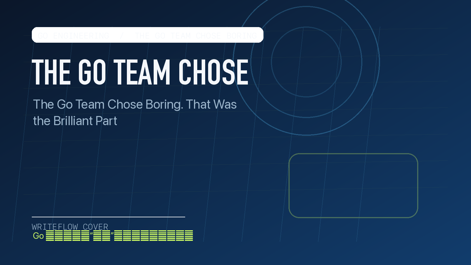 Go’s Brilliant Choice to Be Boring