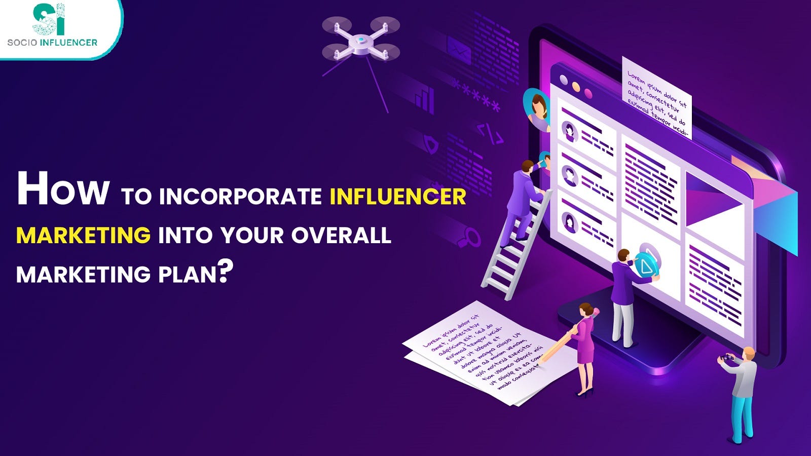 Incorporating Influencer Marketing into Your Marketing Strategy?