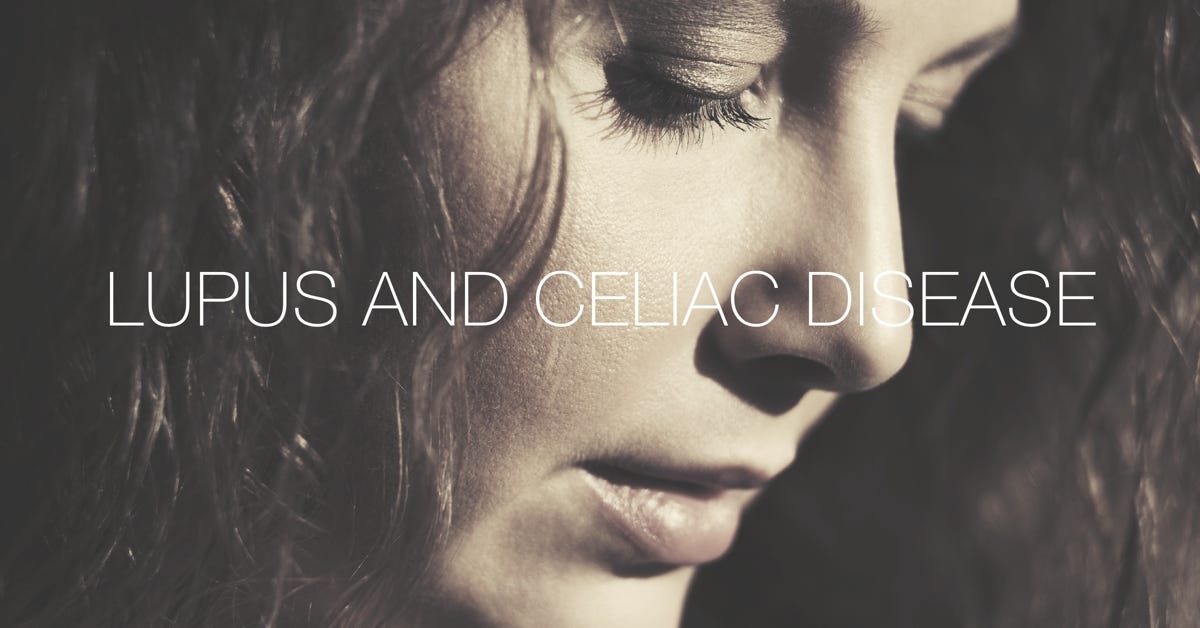 Lupus and Celiac Disease - Leigh Reynolds - Medium