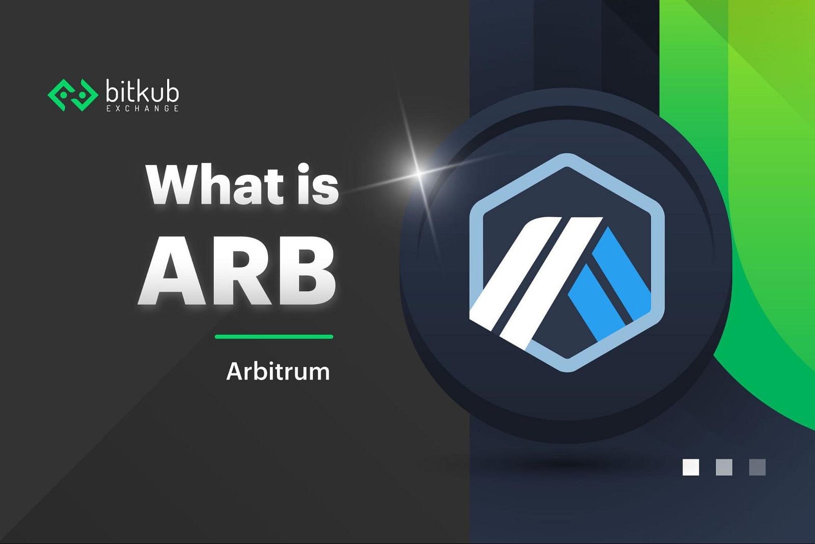 Arbitrum (ARB) คืออะไร รู้จักผู้ช่วยสุดปังของ Ethereum