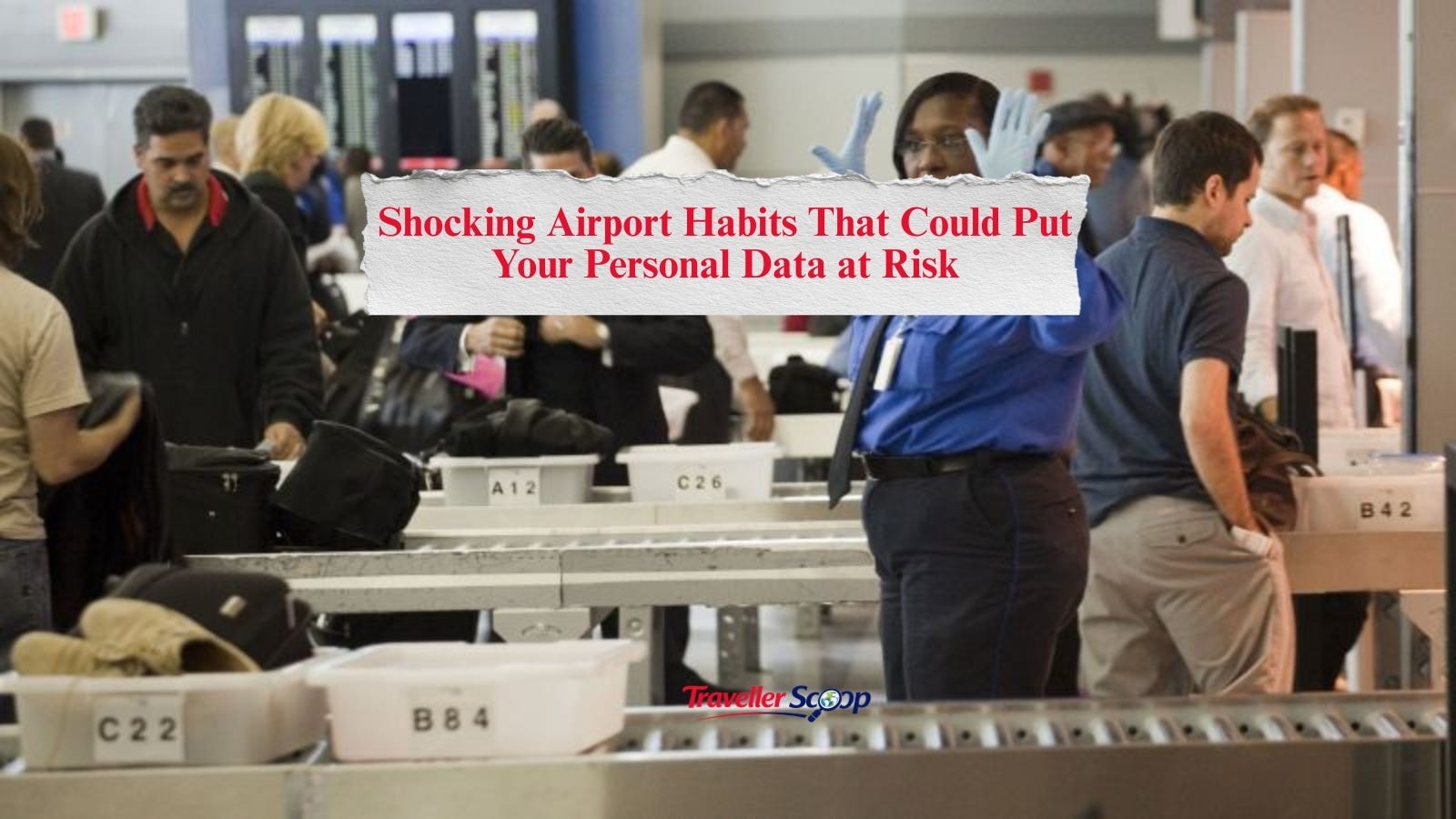 Shocking Airport Habits That Could Put Your Personal Data at Risk