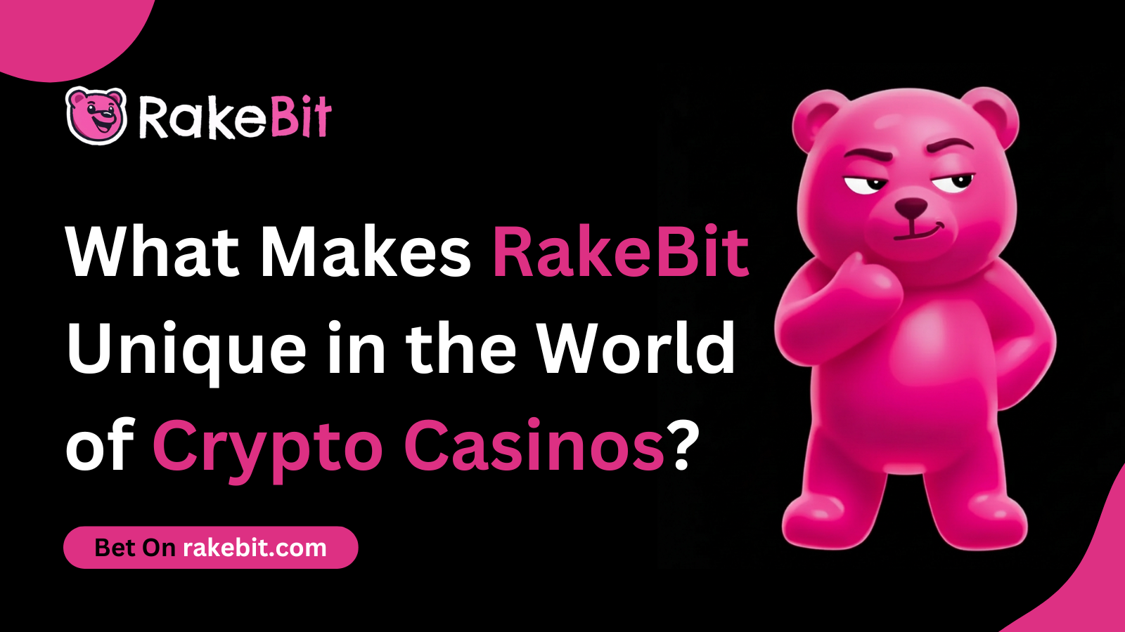 What Makes RakeBit Unique in the World of Crypto Casinos?