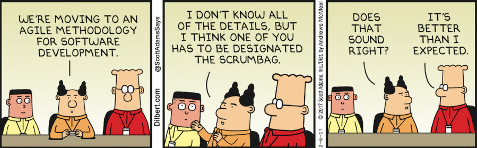 Dilbert cartoon about agile. “one of you has to be the designated scrumbag”