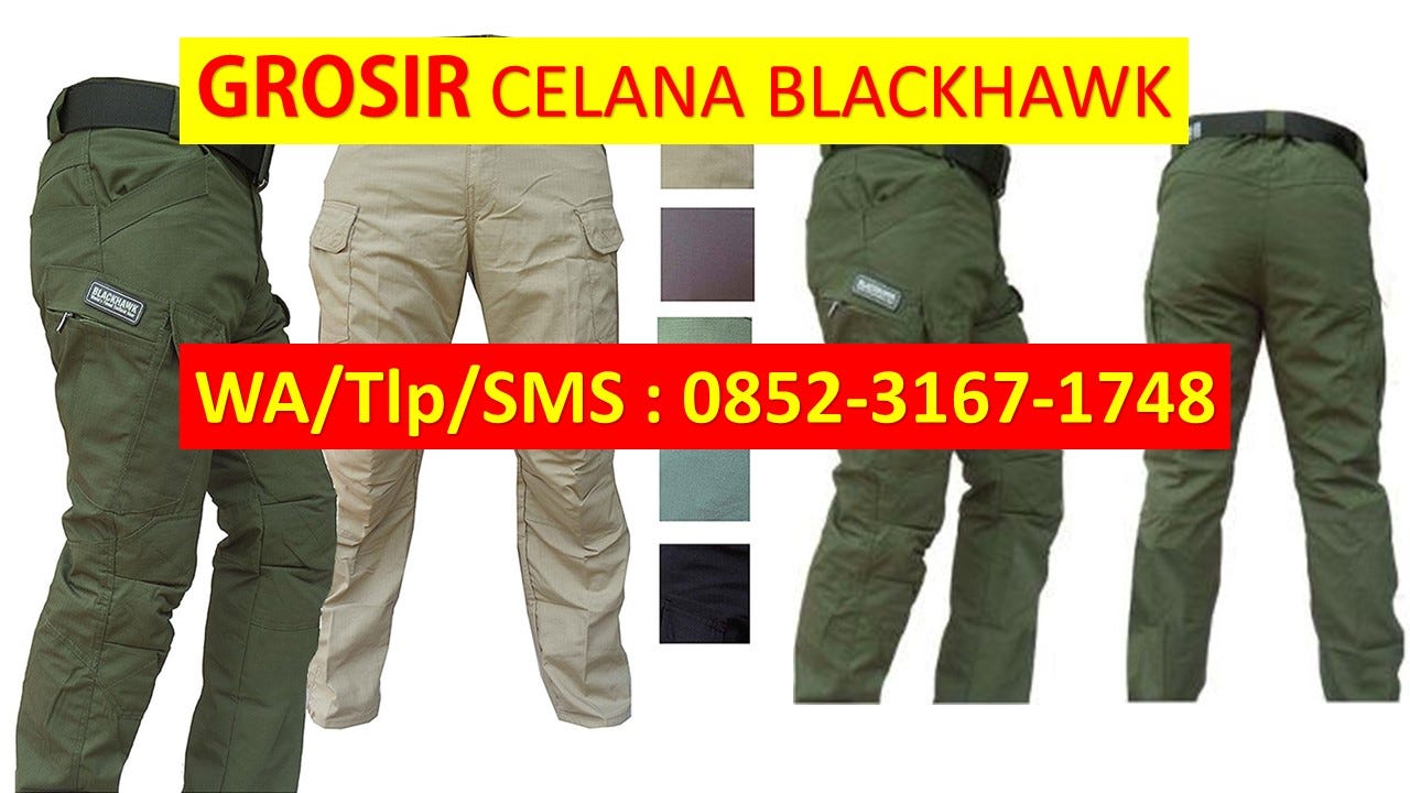 Harga Celana  Blackhawk Bandung  Cantik Kekinian