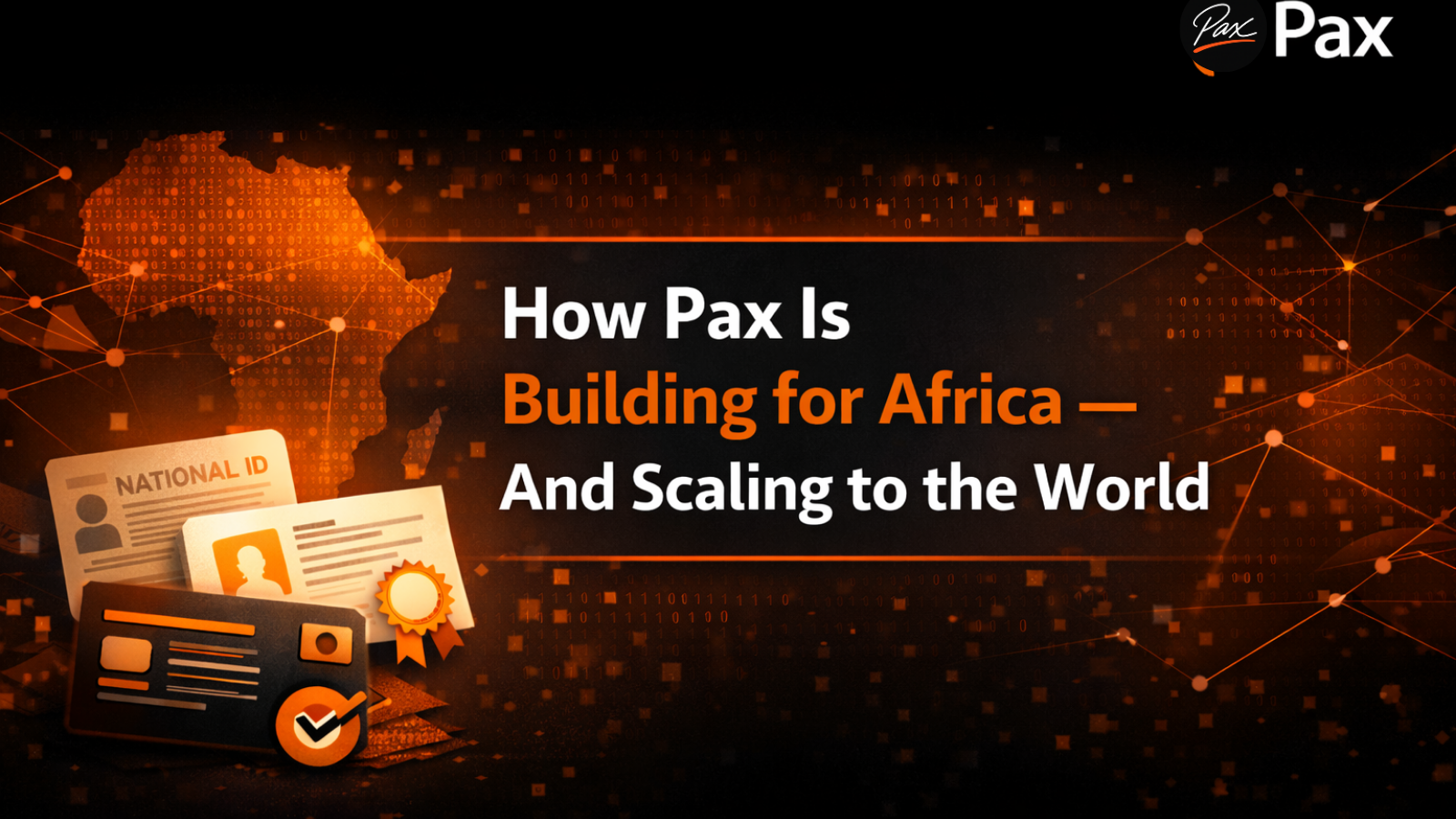 How Pax Is Building for Africa — And Scaling to the World