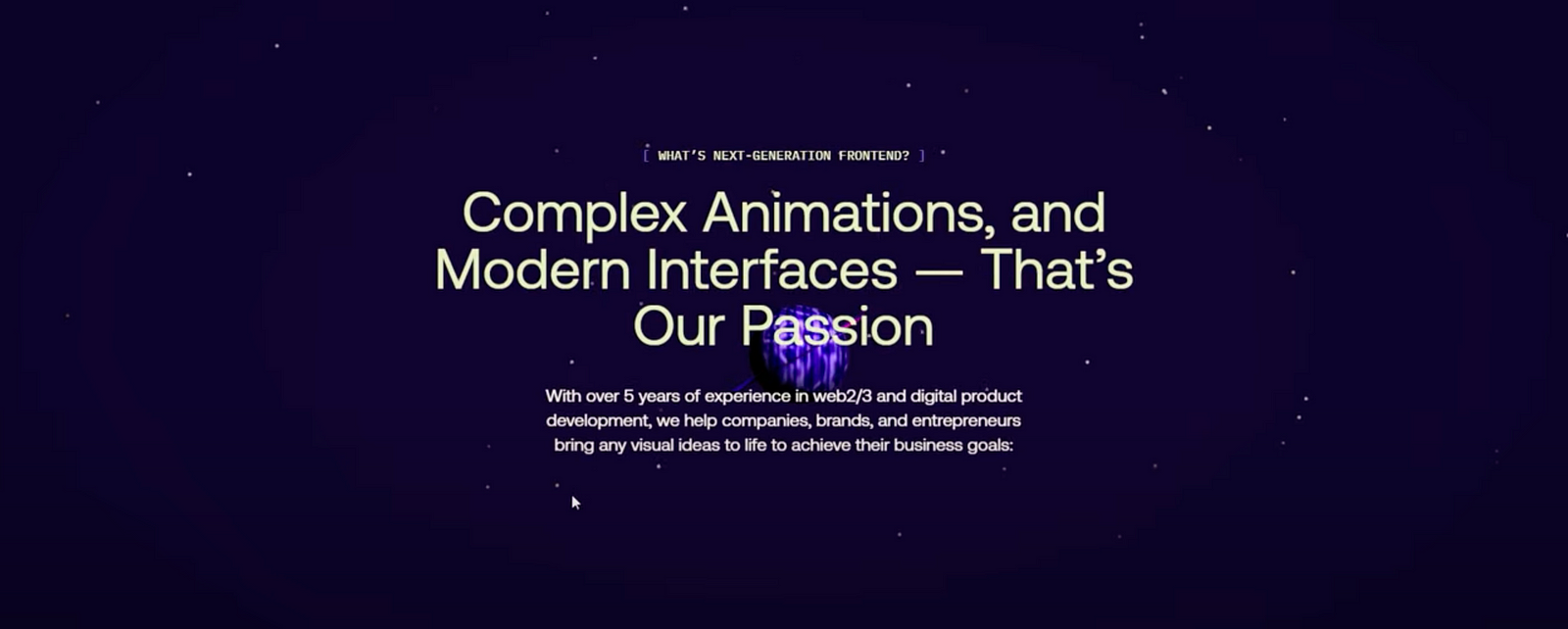 Web page featuring text about complex animations and modern interfaces with a deep space-themed background and glowing spherical visuals.