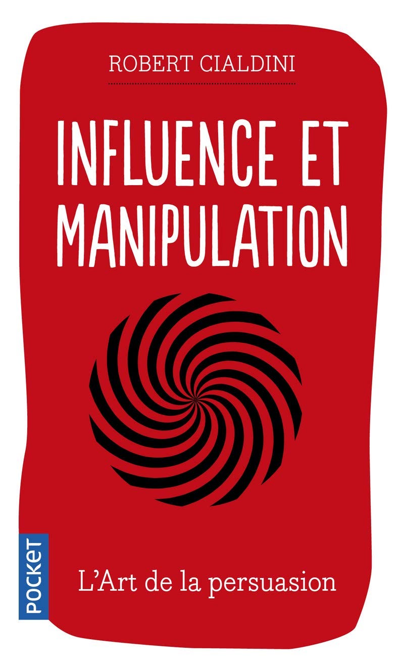 Robert Cialdini L’art de la persuasion
