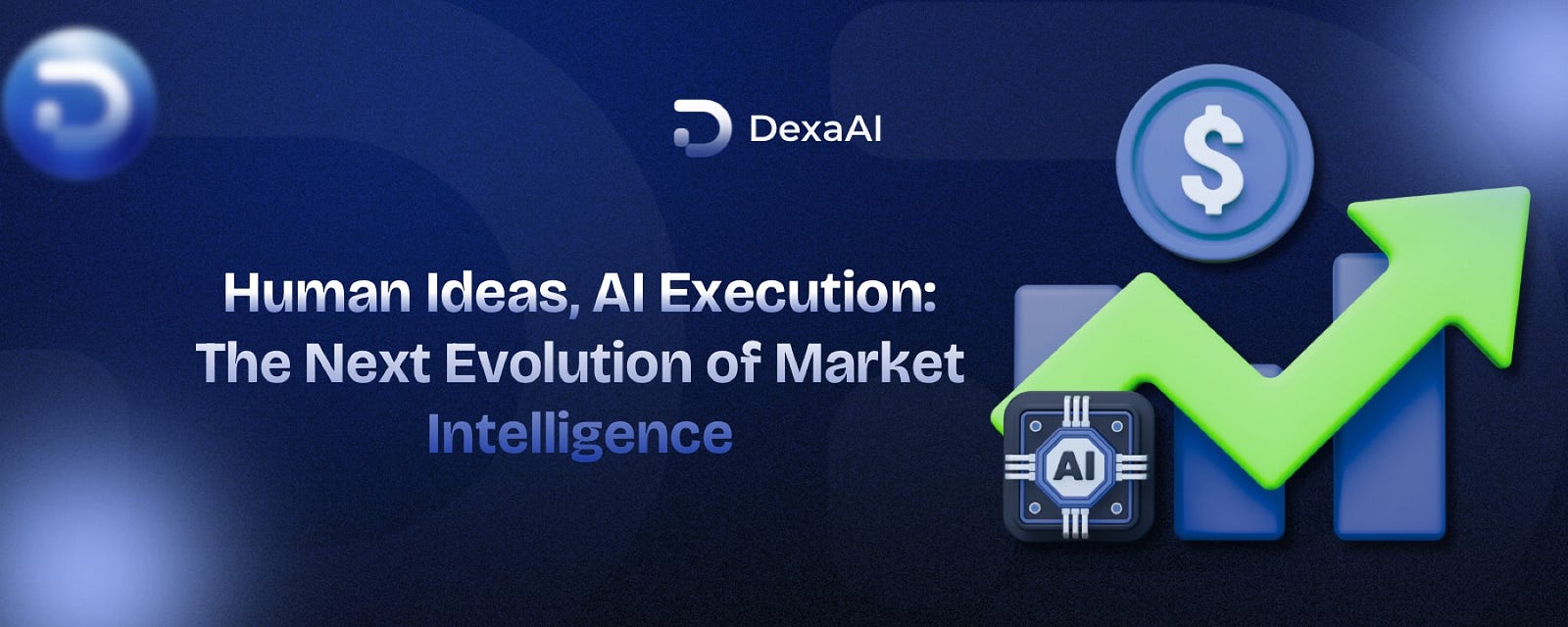 Human Ideas, AI Execution: The Next Evolution of Market Intelligence