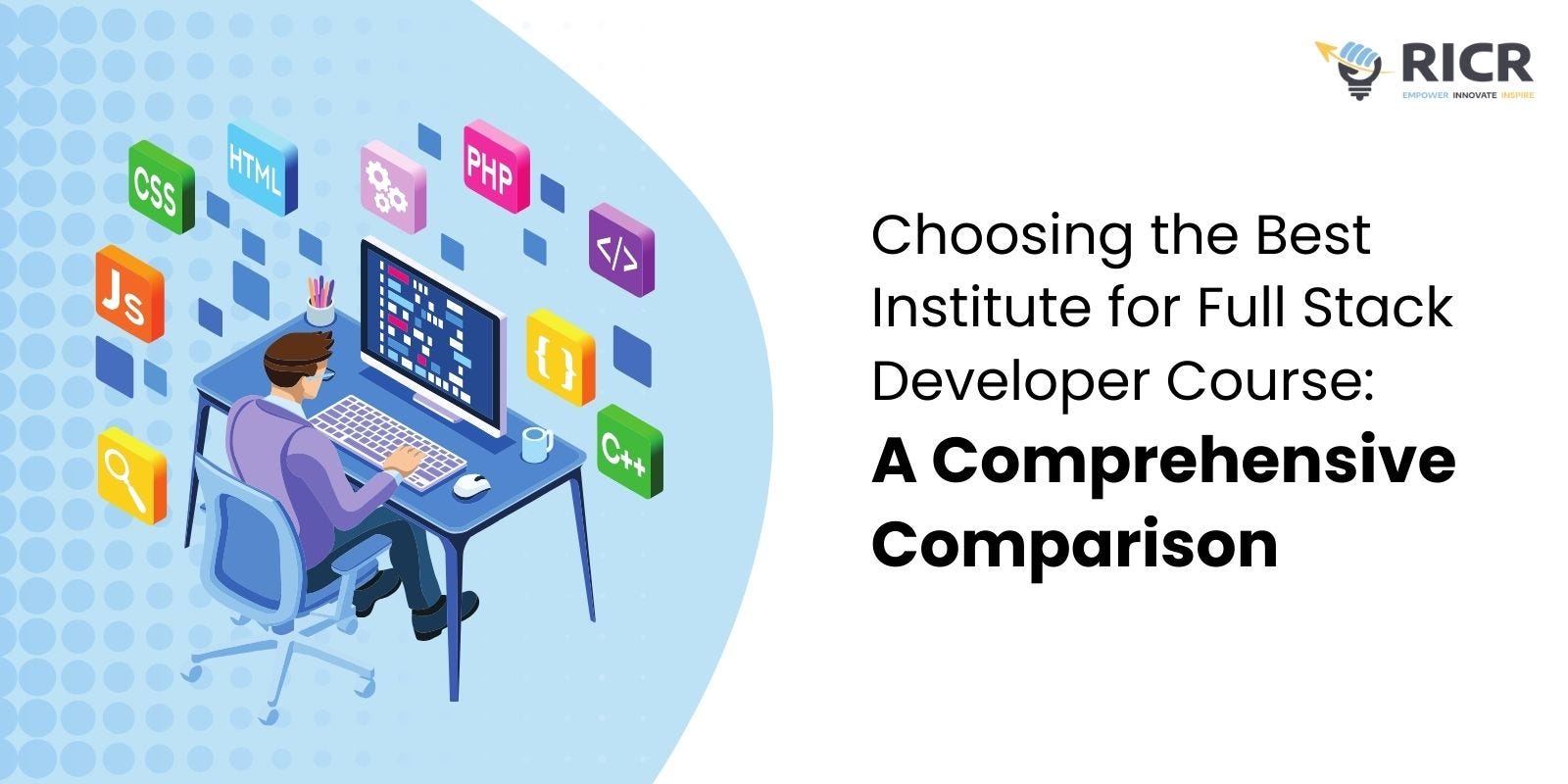 Choosing the Best Institute for Full Stack Developer Course: A Comprehensive Comparison