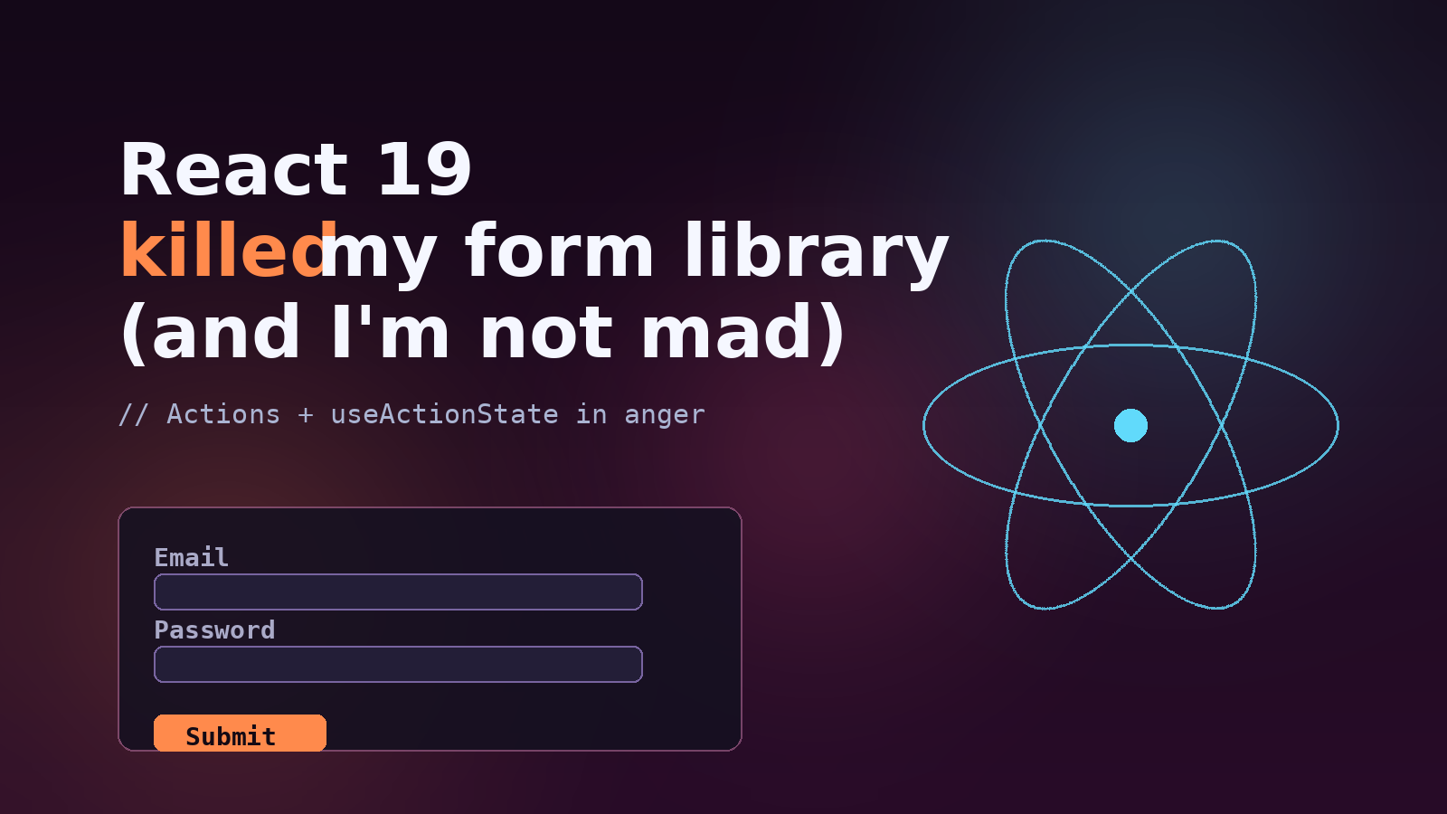 React 19 Actions killed my form library (and I’m not mad)